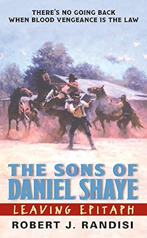 Imagen del vendedor de Leaving Epitaph: The Sons of Daniel Shaye (Mass Market Paperback) a la venta por InventoryMasters