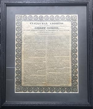 Immagine del venditore per INAUGURAL ADDRESS / Delivered by / Andrew Jackson / on Being Sworn into Office, as President of the U. States, / on the 4th of March, 1829. / [followed by the text of the address, printed in two columns separated by an ornamental rule]. Signed in type at the end "Andrew Jackson." venduto da Bartleby's Books, ABAA