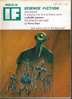 Image du vendeur pour IF Worlds of Science Fiction: May 1967 ("Spaceman!"; "The Road to the Rim") mis en vente par Books from the Crypt