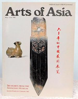 Imagen del vendedor de Arts of Asia May-June 1983 Treasures from the Shanghai Museum: 6,000 Years of Chinese Art a la venta por Argyl Houser, Bookseller