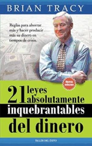 Imagen del vendedor de Las 21 Leyes Absolutamente Inquebrantables Del Dinero (Nueva Edicin) (Spanish Edition) a la venta por Von Kickblanc