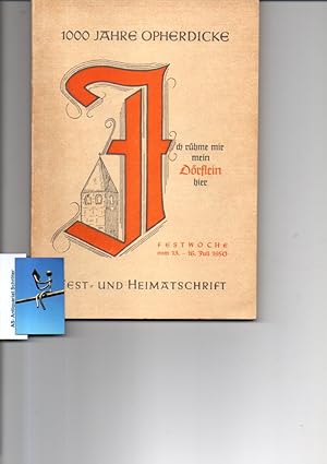 Fest- und Heimatschrift. 1000 Jahre Opherdicke. Festwoche vom 13. - 16. Juli 1950.