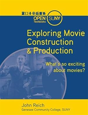 Seller image for Exploring Movie Construction & Production for sale by GreatBookPrices