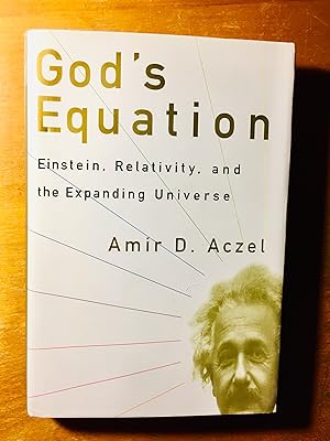 Seller image for God's Equation: Einstein, Relativity, and the Expanding Universe for sale by Samson Books