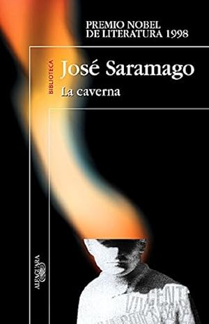 Image du vendeur pour La Caverna (BIBLIOTECA SARAMAGO) (Spanish Edition) mis en vente par Von Kickblanc