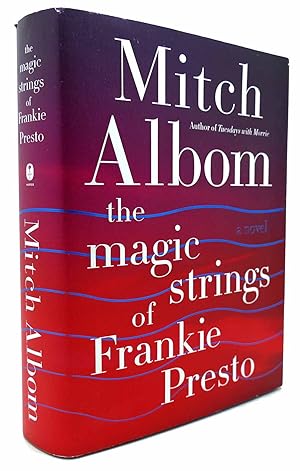 Imagen del vendedor de THE MAGIC STRINGS OF FRANKIE PRESTO A Novel a la venta por Rare Book Cellar