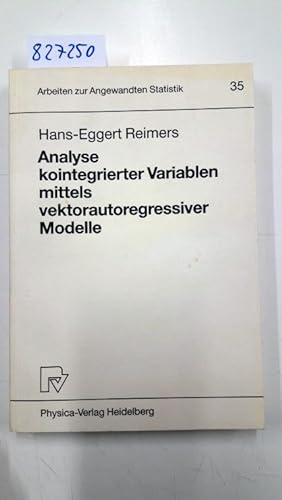 Analyse kointegrierter Variablen mittels vektorautoregressiver Modelle (Arbeiten zur Angewandten ...