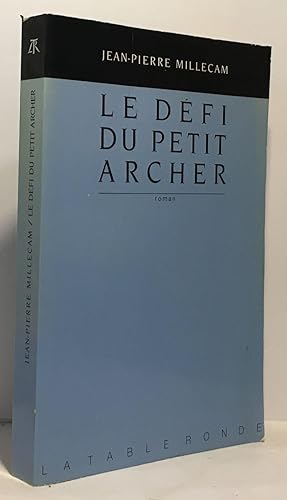 Seller image for Le dfi du petit archer for sale by crealivres