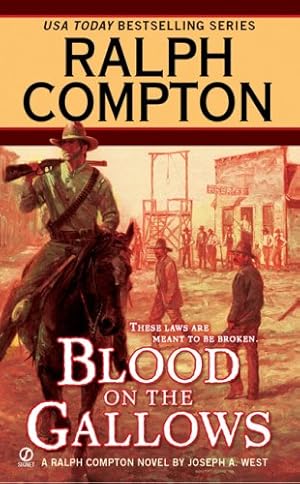 Seller image for Blood on the Gallows (A Ralph Compton Western) by Compton, Ralph, West, Joseph A. [Mass Market Paperback ] for sale by booksXpress