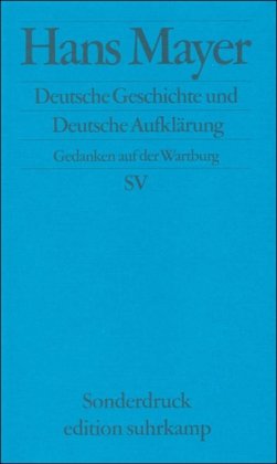 Bild des Verkufers fr Deutsche Geschichte und Deutsche Aufklrung: Gedanken auf der Wartburg (edition suhrkamp) zum Verkauf von Gabis Bcherlager