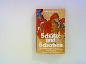 Seller image for Schtze und Scherben. Neue Entdeckungen der Archologie in Deutschland, sterreich und der Schweiz. for sale by ANTIQUARIAT FRDEBUCH Inh.Michael Simon