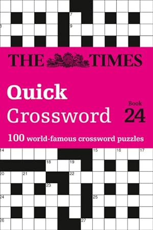 Image du vendeur pour Times Quick Crossword Book 24 : 100 General Knowledge Puzzles from the Times 2 mis en vente par GreatBookPrices