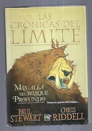 CRONICAS DEL LIMITE - LAS. MAS ALLA DEL BOSQUE PROFUNDO