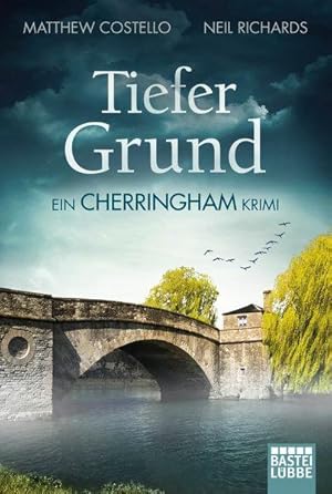 Tiefer Grund: Ein Cherringham Krimi (Die Cherringham Romane, Band 1)