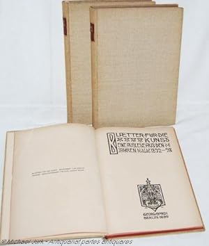 Blätter für die Kunst. Eine Auslese aus den Jahren 1892-98, 1898-1904, 1904-1909. Blätter für die...