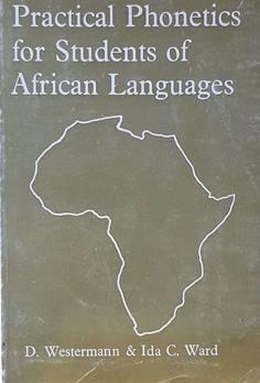 Practical Phonetics for Students of African Languages