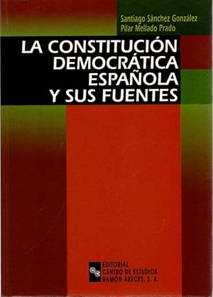 Imagen del vendedor de La constitucin democrtica espaola y sus fuentes . a la venta por Librera Astarloa