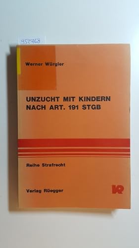 Bild des Verkufers fr Reihe Strafrecht Band 3: Unzucht mit Kindern nach Art. 191 StGB zum Verkauf von Gebrauchtbcherlogistik  H.J. Lauterbach