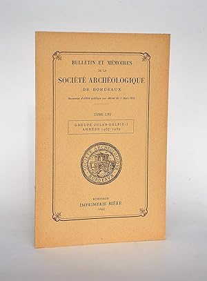 Seller image for Bulletins et Mmoires De La socit Archologique De Bordeaux, Tome LXI - Groupe Jules Delpit - I, Annes 1957-1959 for sale by Librairie Raimbeau