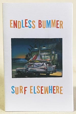 Immagine del venditore per Endless Bummer / Surf Elsewhere venduto da Exquisite Corpse Booksellers