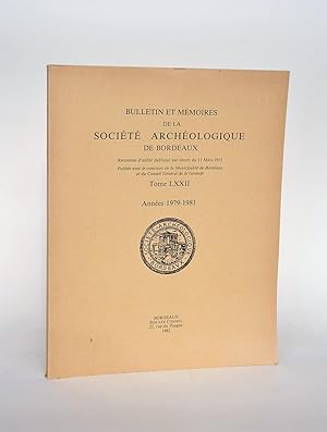 Seller image for Bulletins et Mmoires De La socit Archologique De Bordeaux, Tome LXXII, Annes 1979-1981 for sale by Librairie Raimbeau