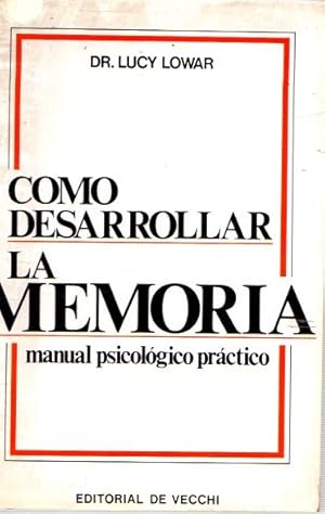 Imagen del vendedor de Cmo desarrollar la memoria. Manual psicolgico prctico . a la venta por Librera Astarloa