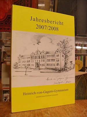 Jahresbericht 2007/2008 des Heinrich-von-Gagern-Gymnasiums,