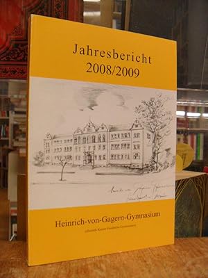 Jahresbericht 2008/2009 des Heinrich-von-Gagern-Gymnasiums,