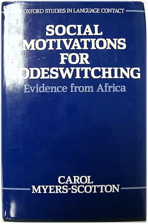 Immagine del venditore per Social Motivations for Codeswitching: Evidence from Africa venduto da PsychoBabel & Skoob Books