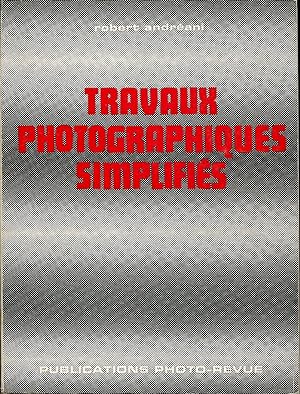 Imagen del vendedor de Travaux photographiques simplifis a la venta por Sylvain Par