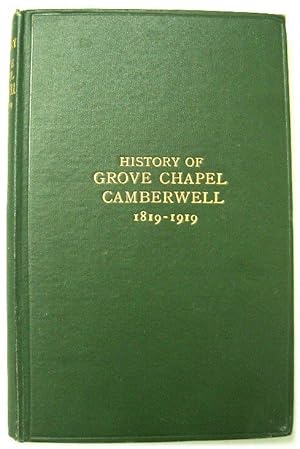 The History of Grove Chapel, Camberwell