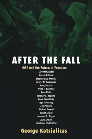 Imagen del vendedor de After the Fall: 1989 and the Future of Freedom (New Political Science Reader) a la venta por Versandbuchhandlung Kisch & Co.