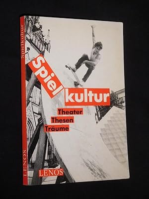 Spielkultur. Theater, Thesen, Träume. Jahrbuch Kinder- und Jugendtheater und Freies Theater 1989/...