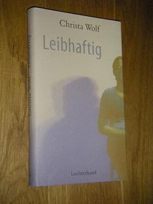 Seller image for Leibhaftig. Erzhlung for sale by Versandantiquariat Rainer Kocherscheidt