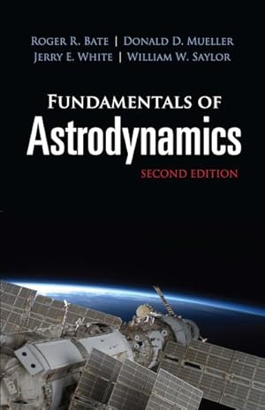 Seller image for Fundamentals of Astrodynamics for sale by GreatBookPrices