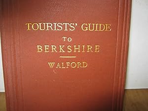 Seller image for Tourist Guide To Berkshire; With Some Preliminary Remaks As To Its Early History, Antiquities, Worthies, Ect. With Map. for sale by Open Door Books  MABA