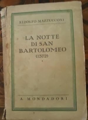 Image du vendeur pour LA NOTTE DI SAN BARTOLOMEO (1572), mis en vente par Libreria antiquaria Pagine Scolpite