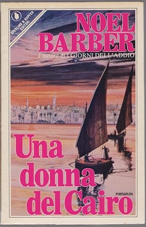 Seller image for Una donna del Cairo - Noel Barber for sale by libreria biblos