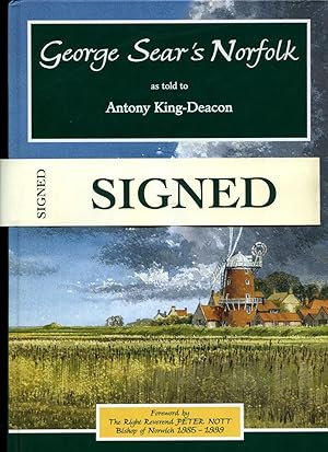 Imagen del vendedor de George Sear's Norfolk as told to Antony King-Deacon [Signed] a la venta por Little Stour Books PBFA Member