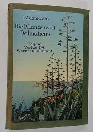 Die Pflanzenwelt Dalmatiens. Leipzig, W. Klinkhardt 1911. 8°.4 Bll., 137 S., 1 Bl., mit 72 Tafeln...