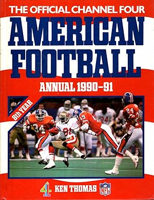 Seller image for The Official Channel Four American Football Annual 1990-91 for sale by Pendleburys - the bookshop in the hills