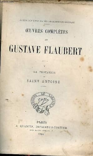 Bild des Verkufers fr Oeuvres compltes de Gustave Flaubert - Tome 5 : La tentation de Saint-Antoine. zum Verkauf von Le-Livre