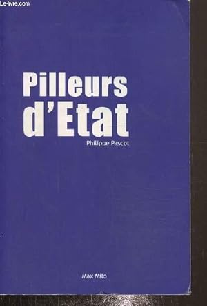 Immagine del venditore per Pilleurs d'Etat venduto da Le-Livre