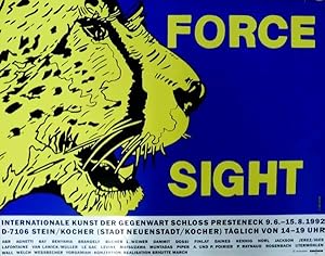 Force Sight. [Plakat]. Internationale Kunst der Gegenwart. Schloß Presteneck, 9.6.-15.8.1992.