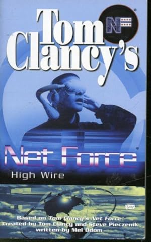 Seller image for Tom Clancy's Net Force : High Wire for sale by Librairie Le Nord