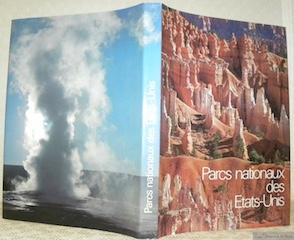 Seller image for Parcs nationaux des Etats-Unis. Texte Sylvio Acatos. Photos Maximilien Bruggmann. for sale by Bouquinerie du Varis