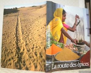 Bild des Verkufers fr La route des pices. Texte Jean-Christian Spahni. Photos Maximilien Bruggmann. zum Verkauf von Bouquinerie du Varis