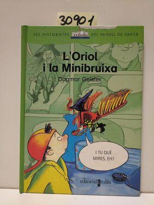 Imagen del vendedor de L'ORIOL I LA MINIBRUIXA a la venta por Librera Circus