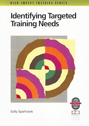 Seller image for IDENTIFYING TARGETED TRAINING NEEDS A Practical Guide to Beginning an Effective Training Strategy for sale by Z-A LLC