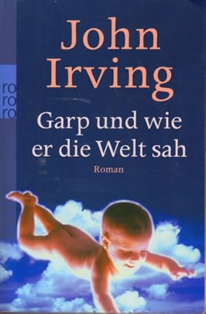 Imagen del vendedor de Garp und wie er die Welt sah : Roman. a la venta por TF-Versandhandel - Preise inkl. MwSt.